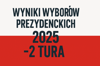 WYNIKI WYBORÓW PREZYDENCKICH - 2 TURA