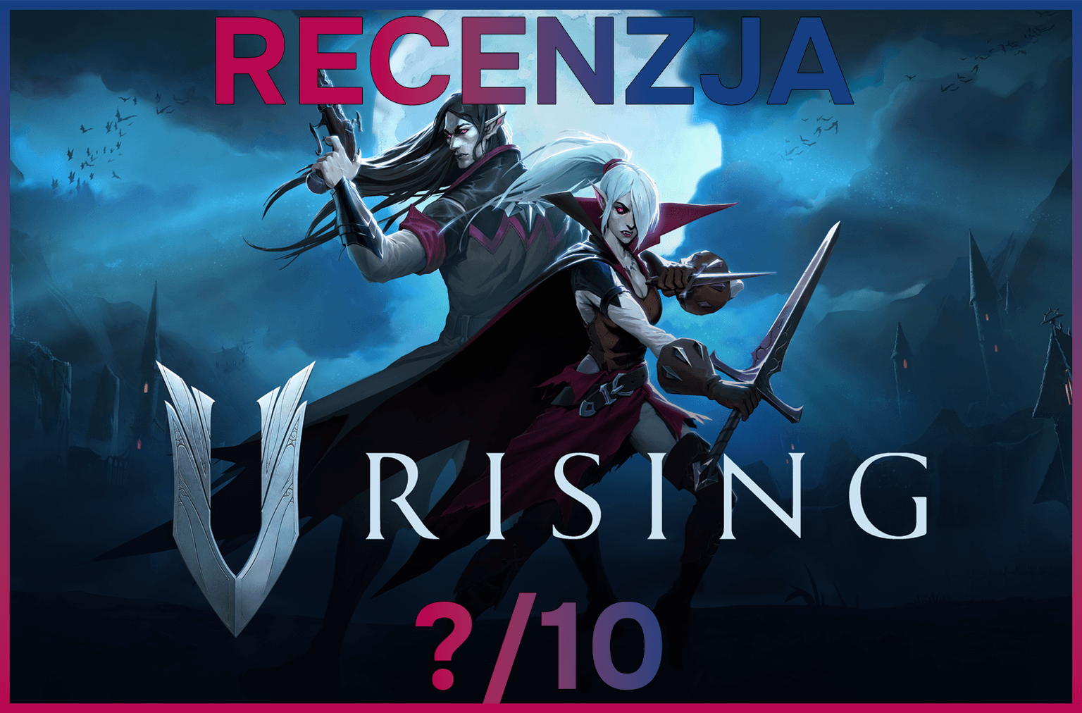 Recenzja gry V Rising – Mroczne królestwo krwi, które ciągle rośnie