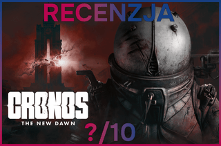 Recenzja gry Cronos: The New Dawn — Survival horror w polskim betonie