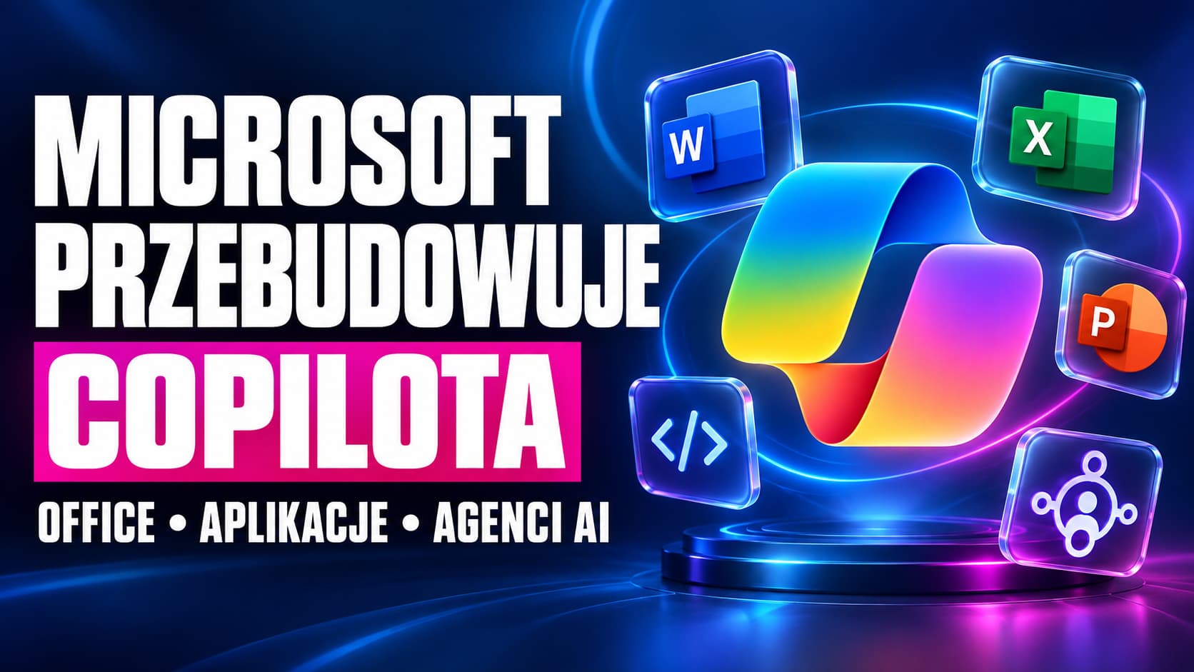 Microsoft przebudowuje Copilota. Office, tworzenie aplikacji i agenci w jednym miejscu